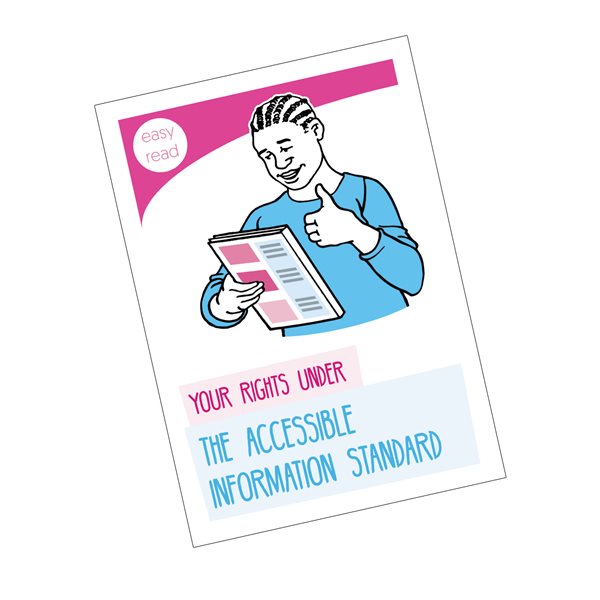 How The Accessible Information Standard Works for You